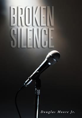 Broken Silence 1468581295 Book Cover