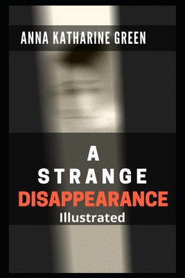 A Strange Disappearance Illustrated B08JDTN7VT Book Cover