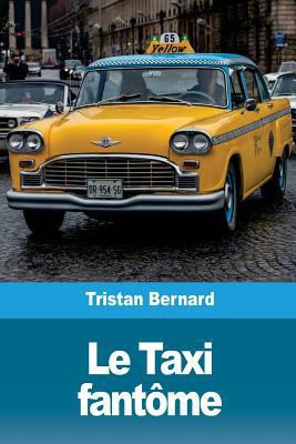 Le Taxi fantôme [French] 1986533174 Book Cover