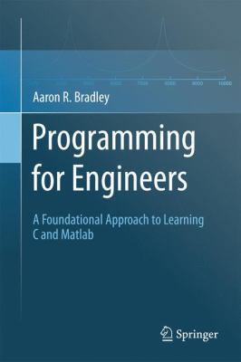 Programming for Engineers: A Foundational Appro... 3642435440 Book Cover