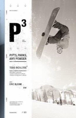 P3: Pipes, Parks, and Powder 0060560401 Book Cover