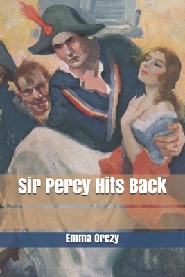 Sir Percy Hits Back B085K6R31K Book Cover