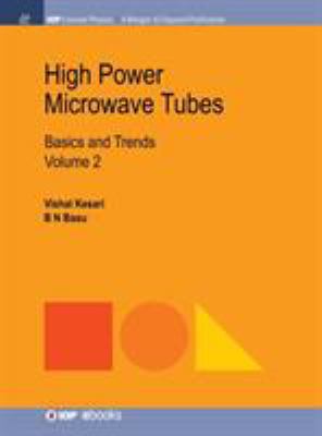 High Power Microwave Tubes: Basics and Trends, ... 1681749351 Book Cover