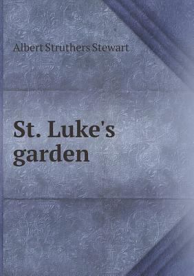 St. Luke's Garden 5518668317 Book Cover