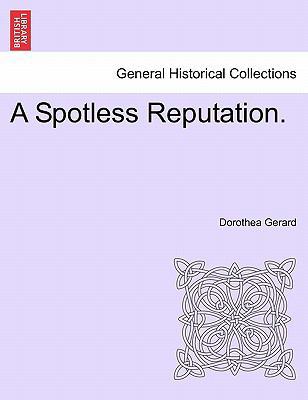 A Spotless Reputation. 1241578443 Book Cover