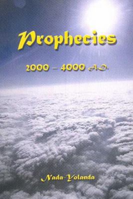 Prophecies: 2000-4000 Ad 0912322586 Book Cover