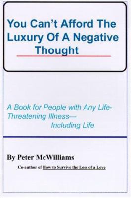 You Can't Afford the Luxury of a Negative Thought 0931580196 Book Cover