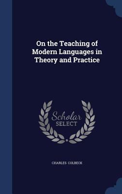On the Teaching of Modern Languages in Theory a... 1296889459 Book Cover