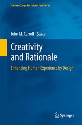 Creativity and Rationale: Enhancing Human Exper... 1447141105 Book Cover