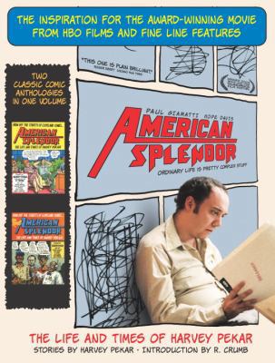 American Splendor: The Life and Times of Harvey... 0345468309 Book Cover