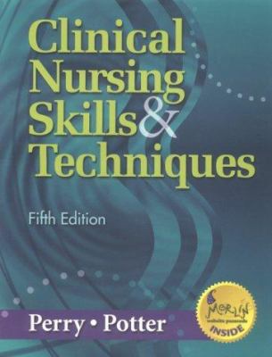 Clinical Nursing Skills & Techniques 0323014062 Book Cover