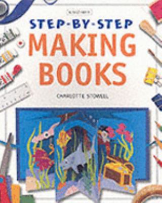 Making Books (Step-by-Step) 1856972313 Book Cover