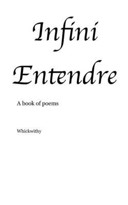 Infini Entendre 099714128X Book Cover