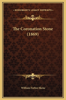 The Coronation Stone (1869) 1169215025 Book Cover