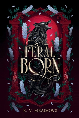 Feral Born (Preorder Edition) B0HJG1GTHD Book Cover
