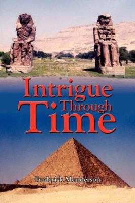 Intrigue Through Time 1434320235 Book Cover