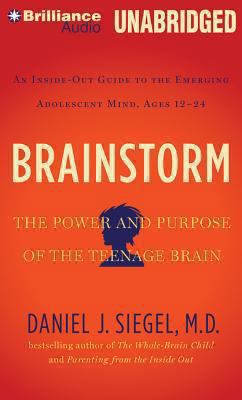 Brainstorm: The Power and Purpose of the Teenag... 1480568627 Book Cover