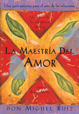 La Maestría del Amor: Un Libro de la Sabiduria ... B007OJXLQ0 Book Cover