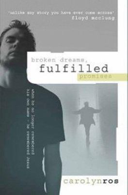 Broken Dreams, Fulfilled Promises 184291250X Book Cover