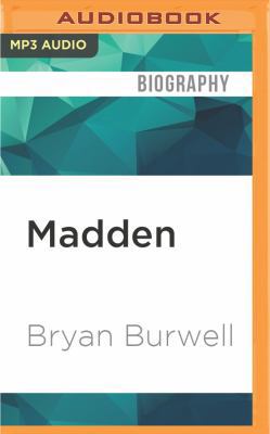 Madden: A Biography 1522685049 Book Cover