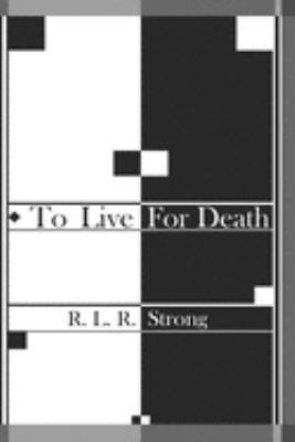 To Live For Death 1691430099 Book Cover