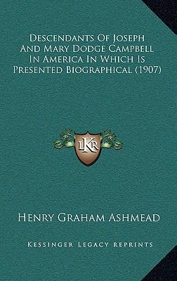 Descendants Of Joseph And Mary Dodge Campbell I... 1168976987 Book Cover