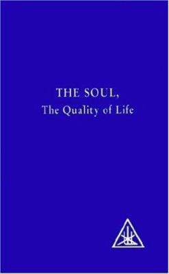 Soul, the Quality of Life B0075L5C28 Book Cover