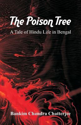 The Poison Tree: A Tale of Hindu Life in Bengal 9352978536 Book Cover