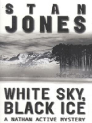 White Sky, Black Ice (A Nathan Active Mystery) 0743408195 Book Cover