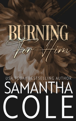 Burning For Him B0FHWMDXJB Book Cover