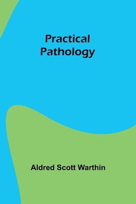 Practical pathology 9361474731 Book Cover