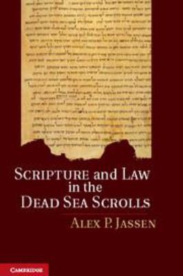 Scripture and Law in the Dead Sea Scrolls 1139013874 Book Cover