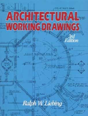 Architectural Working Drawings 0471501816 Book Cover