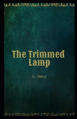 The Trimmed Lamp Illustrated B08JLKL8CP Book Cover