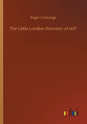 The Little London Directory of 1677 3752410825 Book Cover