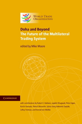Doha and Beyond: The Future of the Multilateral... 0521833434 Book Cover
