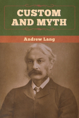 Custom and Myth 164799554X Book Cover