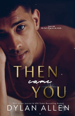 Then Came You: A Symbols of Love Novel B0BW2QM31R Book Cover