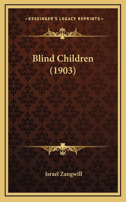 Blind Children (1903) 1164232479 Book Cover