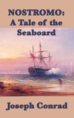 Nostromo: A Tale of the Seaboard 1515425991 Book Cover