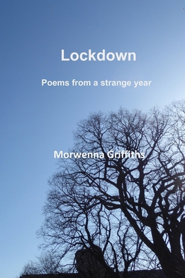 Lockdown: Poems from a strange year B0BFV48XHV Book Cover