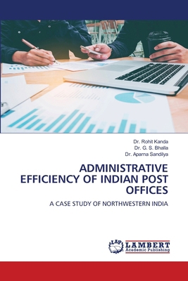 Administrative Efficiency of Indian Post Offices 6208419980 Book Cover