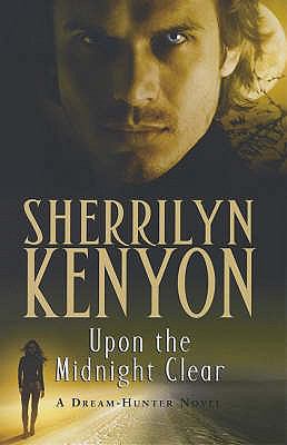 Upon The Midnight Clear (Dream-Hunter, Book 2) 0749938943 Book Cover