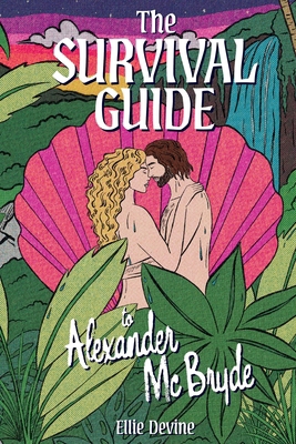 The Survival Guide to Alexander McBryde B0FN4MW44G Book Cover