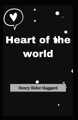 Heart of the world: Henry Rider Haggard (Advent... B096M1H21Z Book Cover