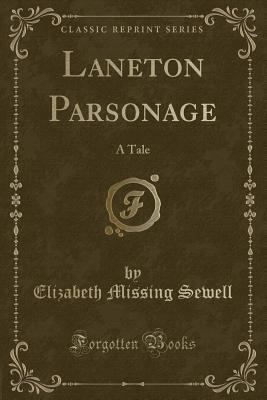 Laneton Parsonage: A Tale (Classic Reprint) 1334127247 Book Cover