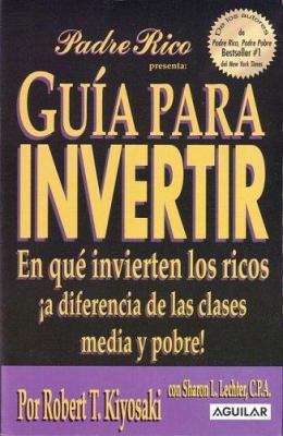 Guia Para Invertir: En Que Invierten los Ricos ... [Spanish] 9707702869 Book Cover