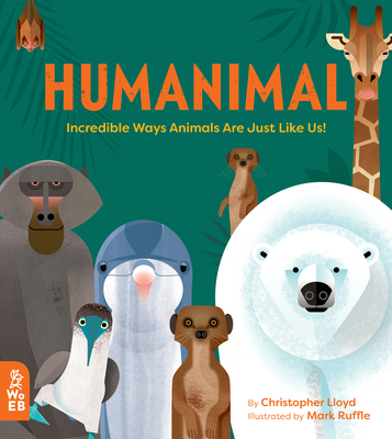 Humanimal: Incredible Ways Animals Are Just Lik... 1912920018 Book Cover