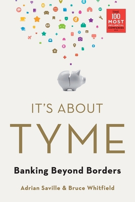 It's About Tyme: Banking Beyond Borders 1770109838 Book Cover