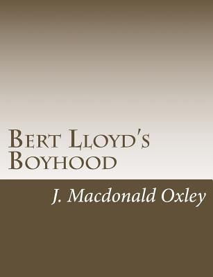Bert Lloyd's Boyhood 1515047482 Book Cover